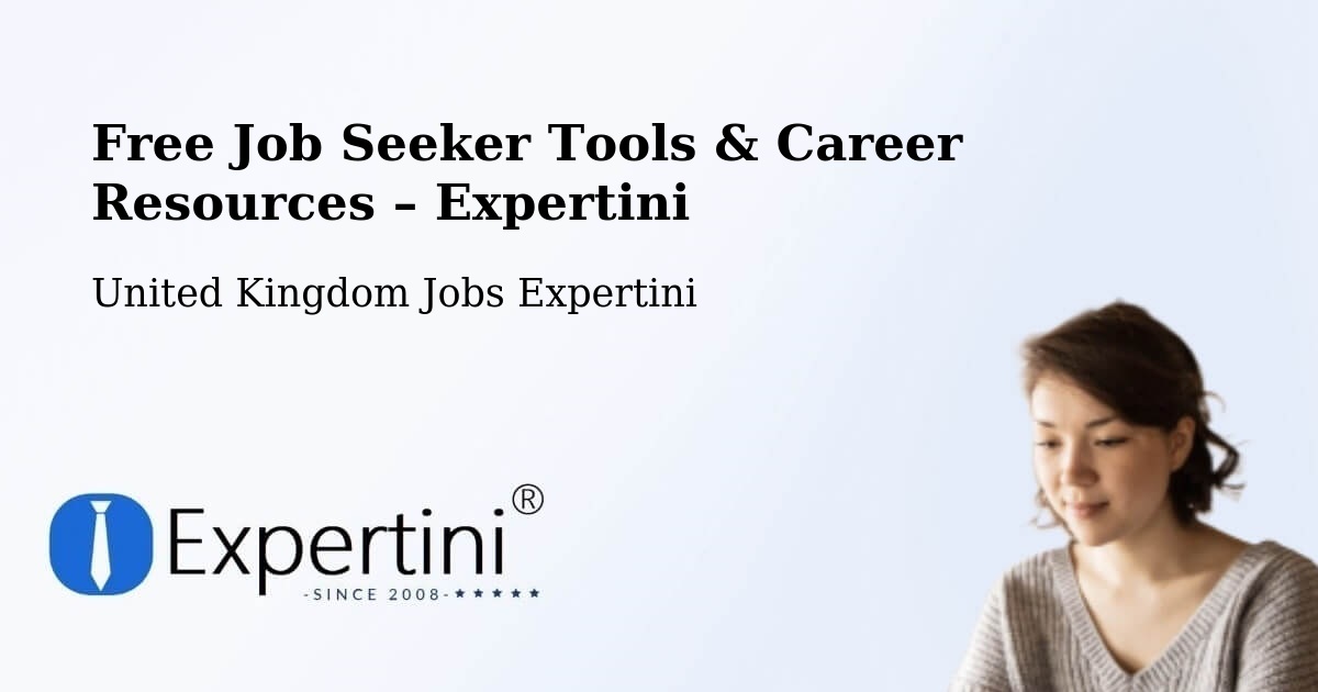 Free Job Seeker Tools & Career Resources – United Kingdom - United Kingdom Jobs Expertini