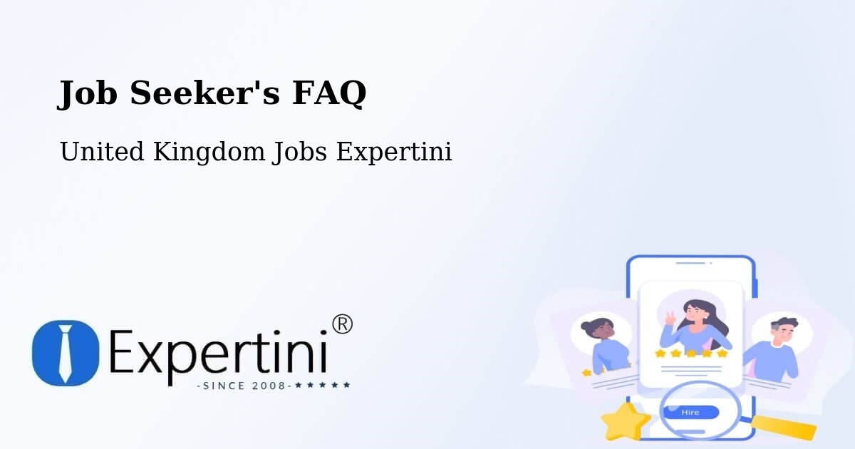 Job Seeker FAQ – United Kingdom - United Kingdom Jobs Expertini