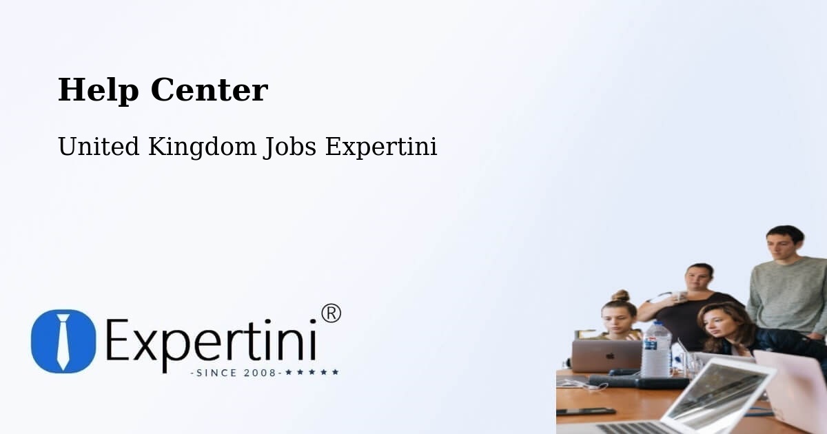 Help Center - United Kingdom Jobs Expertini